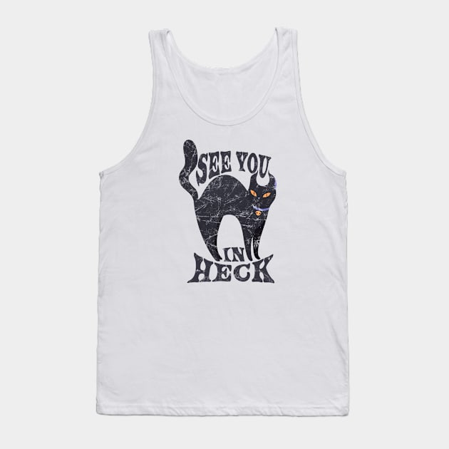 See You In Heck  - retro black cat Tank Top by Cybord Design